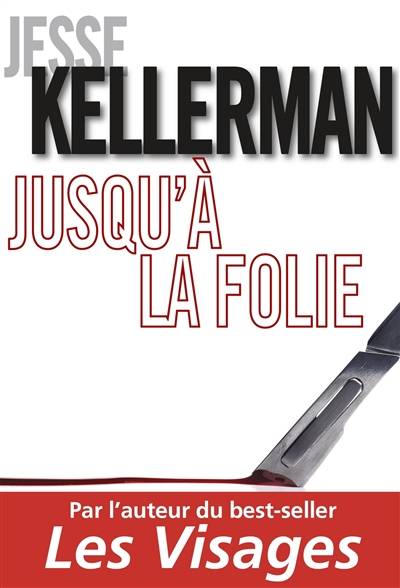 Jusqu'à la folie | Jesse Kellerman, Julie Sibony