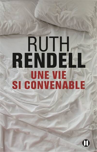 Une vie si convenable | Ruth Rendell, Johan-Frédérik Hel-Guedj