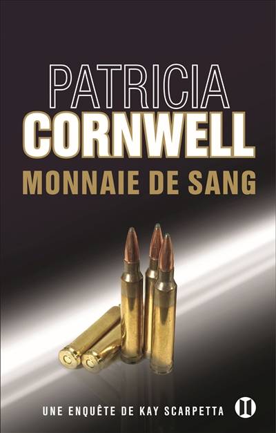 Une enquête de Kay Scarpetta. Monnaie de sang | Patricia Cornwell, Andrea H. Japp