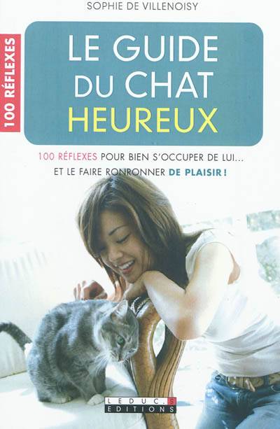 Le guide du chat heureux | Sophie de Villenoisy, Laurent Bouhanna