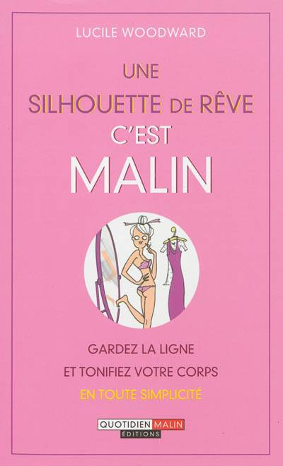 Une silhouette de rêve, c'est malin : gardez la ligne et tonifiez votre corps en toute simplicité | Lucile Woodward, Fotolia, Scarlatine