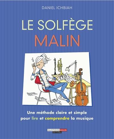 Le solfège malin : une méthode claire et simple pour lire et comprendre la musique | Daniel Ichbiah, Fotolia