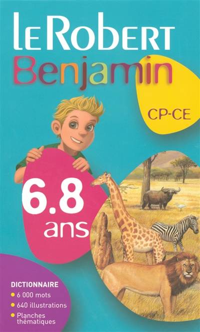 Le Robert benjamin, CP-CE, 6-8 ans | Christine de Bellefonds, Laurence Laporte, Christine Adam, Andrée Bienfait, Élisabeth Bogaert