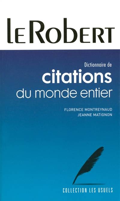 Dictionnaire de citations du monde entier | Florence Montreynaud, Jeanne Matignon