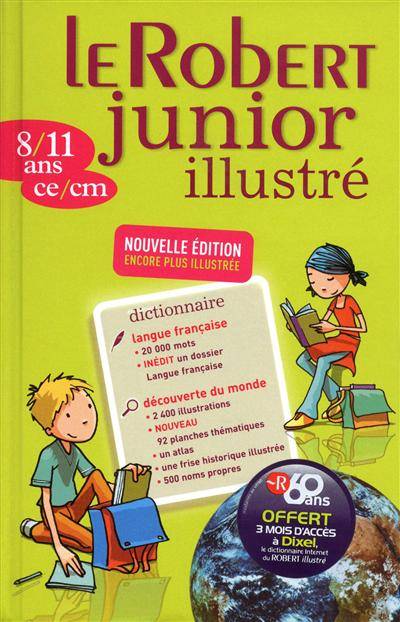 Le Robert junior illustré : dictionnaire 8-11 ans, CE-CM | 