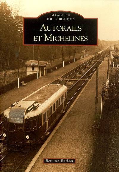 Autorails et michelines | Bernard Bathiat