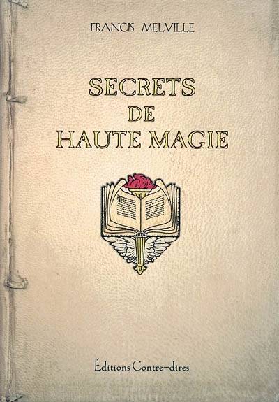 Secrets de haute magie | Francis Melville