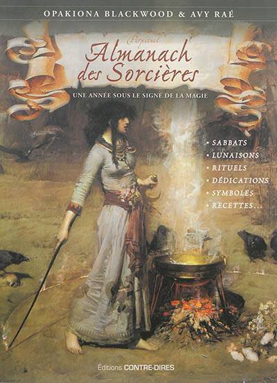 Perpétuel almanach des sorcières : une année sous le signe de la magie | Opakiona Blackwood, Avy Raé