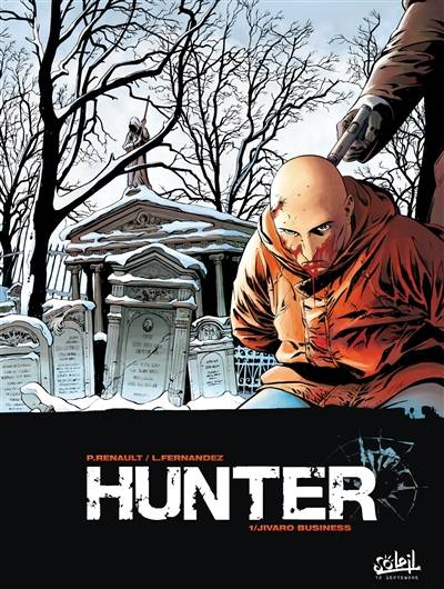 Hunter. Vol. 1. Jivaro business | Patrick Renault, Leandro Fernandez