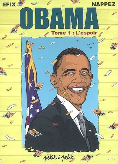 Obama. Vol. 1. L'espoir | Efix, Stéphane Nappez