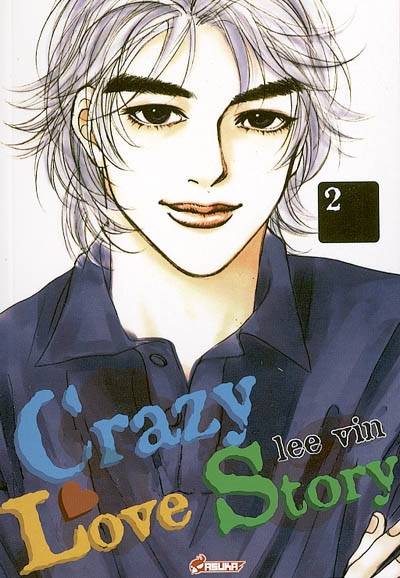 Crazy love story. Vol. 2 | Vin Lee, Rodolphe Massé, MANHWA MANSAE TRADUCTIONS