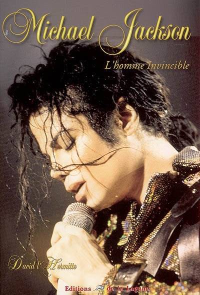 Michael Jackson : l'homme invincible | David L'Hermitte