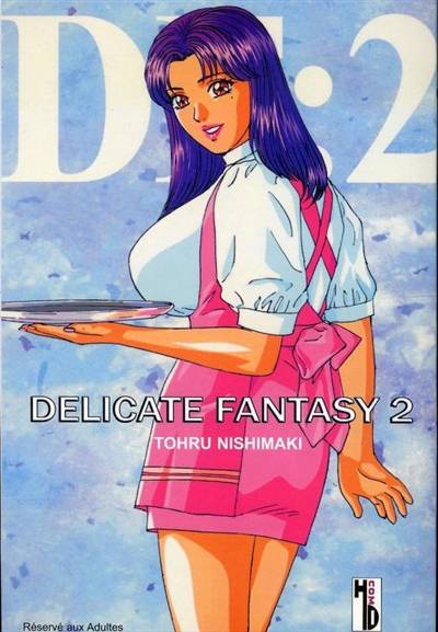 Delicate fantasy. Vol. 2 | Tohru Nishimaki