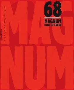 1968, Magnum dans le monde | Magnum photos, Eric John Hobsbawm, Marc Weitzmann