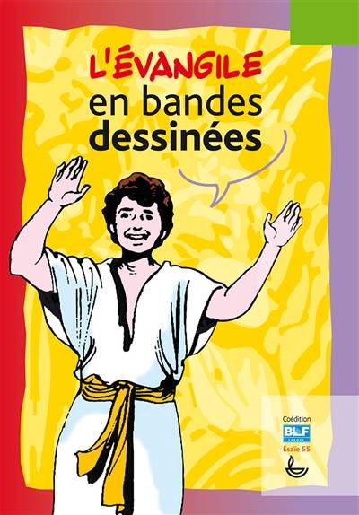 L'Evangile en bandes dessinées | André Le Blanc, Iva Hoth, Claude Gaasch