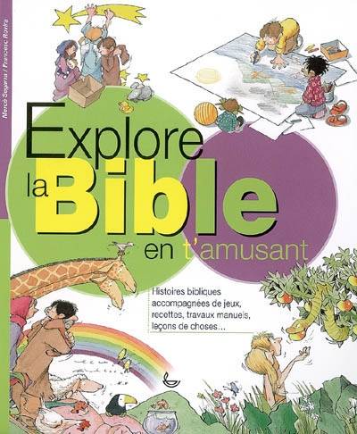 Explore la Bible en t'amusant : histoires bibliques | Merce Segarra, Francesc Rovira