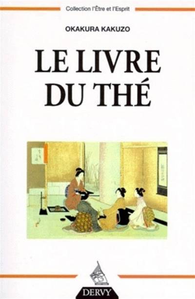 Le livre du thé | Kakuzo Okakura, Gabriel Mourey