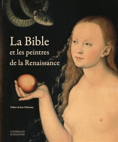 La Bible et les peintres de la Renaissance | Jean Delumeau