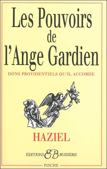 Les pouvoirs de l'ange gardien : dons providentiels qu'il accorde | Haziel