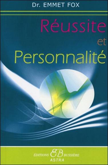 Réussite et personnalité | Emmet Fox