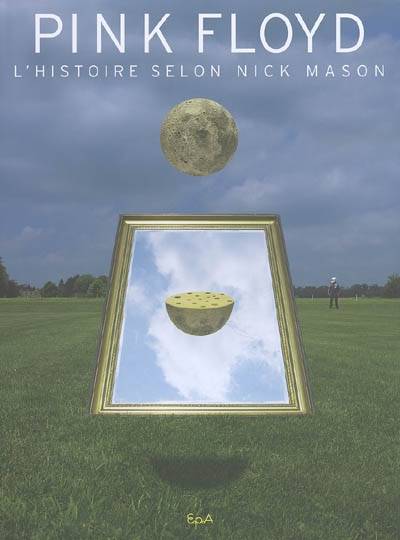 Pink Floyd : l'histoire selon Nick Mason | Nick Mason