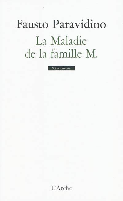 La maladie de la famille M. | Fausto Paravidino, Caroline Michel