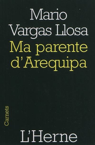 Ma parente d'Arequipa | Mario Vargas Llosa, Albert Bensoussan