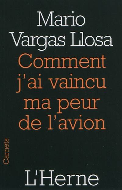 Comment j'ai vaincu ma peur de l'avion | Mario Vargas Llosa, Albert Bensoussan, Anne-Marie Casès, Bertille Hausberg