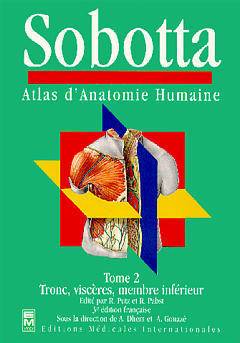 Atlas d'anatomie humaine. Vol. 2. Tronc, viscères, membbe inférieur | Johannes Sobotta, Reinhard Putz, Reinhard Pabst