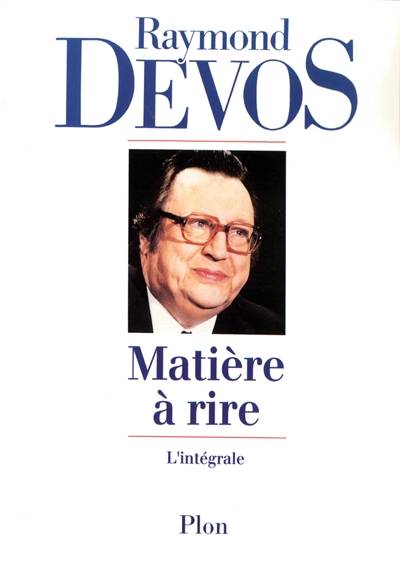 Matière à rire | Raymond Devos