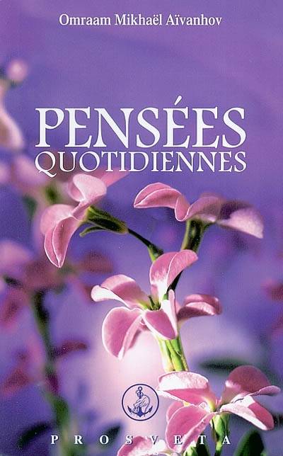 Pensées quotidiennes | Omraam Mikhael Aivanhov