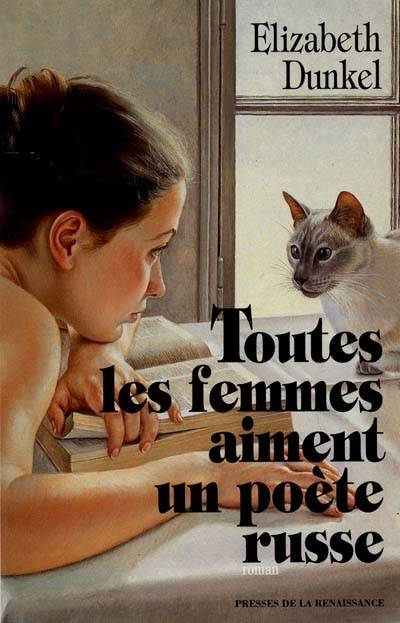 Toutes les femmes aiment un poète russe | Elizabeth Dunkel, Jean Autret