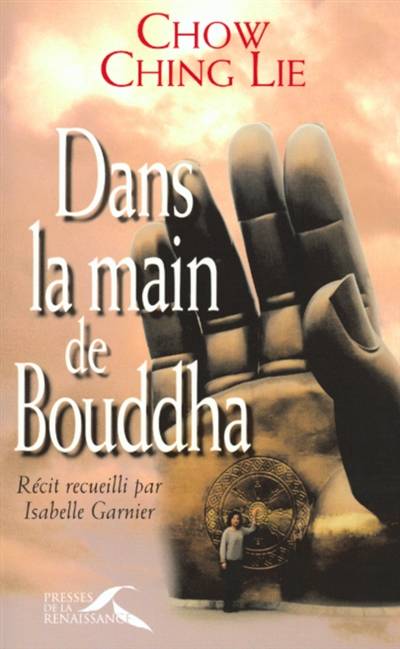 Dans la main de Bouddha | Qin li Zhou, Isabelle Garnier