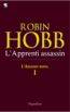 L'assassin royal. Vol. 1. L'apprenti assassin | Robin Hobb, Arnaud Mousnier-Lompré