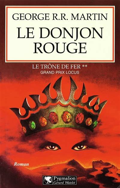 Le trône de fer. Vol. 2. Le donjon rouge | George R.R. Martin, Jean Sola