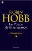 L'assassin royal. Vol. 4. Le poison de la vengeance | Robin Hobb, Arnaud Mousnier-Lompre