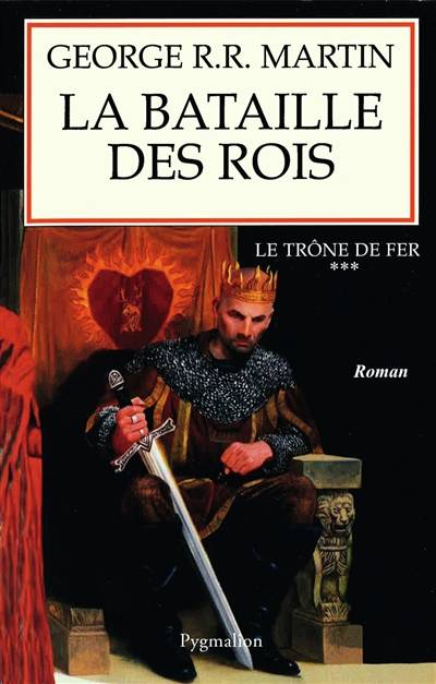 Le trône de fer. Vol. 3. La bataille des rois | George R.R. Martin, Jean Sola