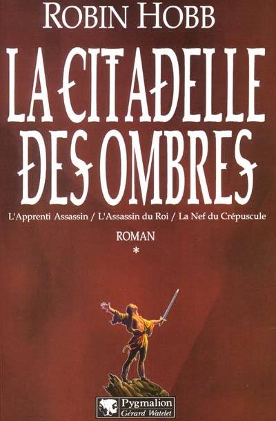 La citadelle des ombres. Vol. 1 | Robin Hobb, Arnaud Mousnier-Lompré