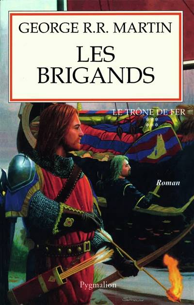 Le trône de fer. Vol. 6. Les brigands | George R.R. Martin, Jean Sola