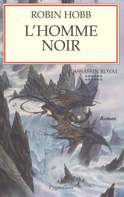 L'assassin royal. Vol. 12. L'homme noir | Robin Hobb, Arnaud Mousnier-Lompré