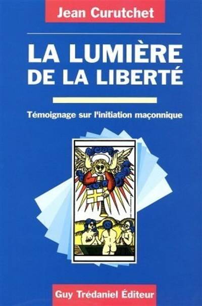 La Lumière de la liberté | Jean Curutchet