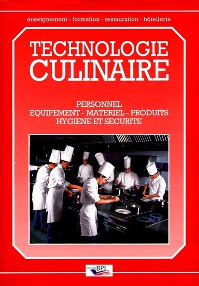 Technologie culinaire : personnel, équipements, matériel, produits, hygiène et sécurité | Michel Maincent-Morel