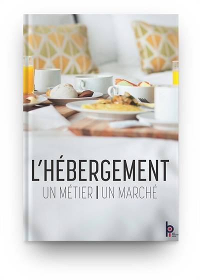 L'hébergement, un métier, un marché | Bruno Leproust, Michel Harbrot