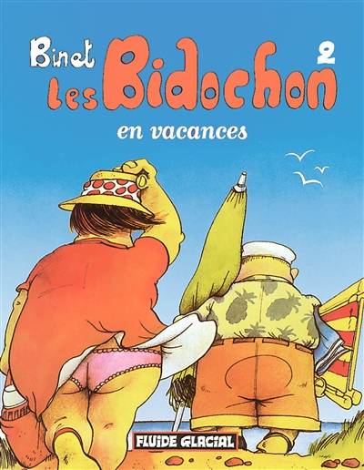 Les Bidochon. Vol. 2. En vacances | Christian Binet