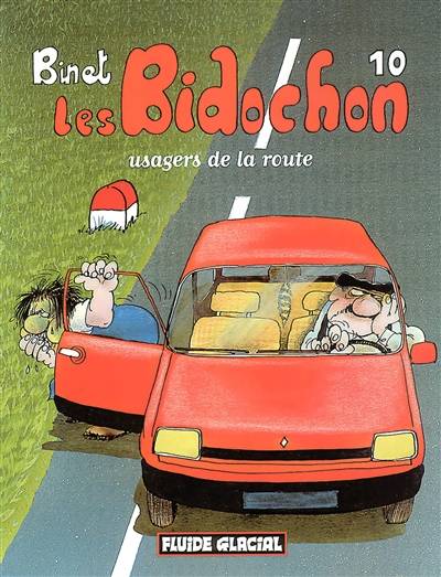 Les Bidochon. Vol. 10. Usagers de la route | Christian Binet