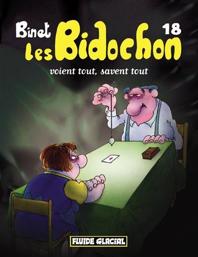 Les Bidochon. Vol. 18. Les Bidochon voient tout, savent tout | Christian Binet