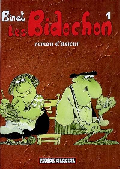 Les Bidochon. Vol. 1. Roman d'amour | Christian Binet