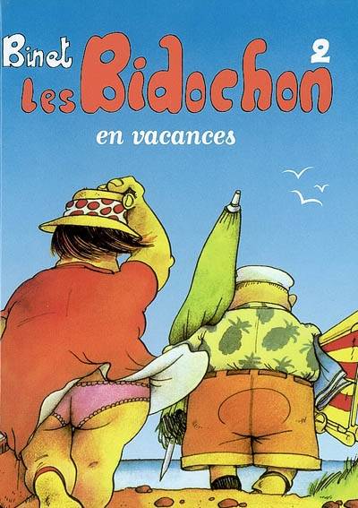 Les Bidochon. Vol. 2. Les Bidochon en vacances | Christian Binet