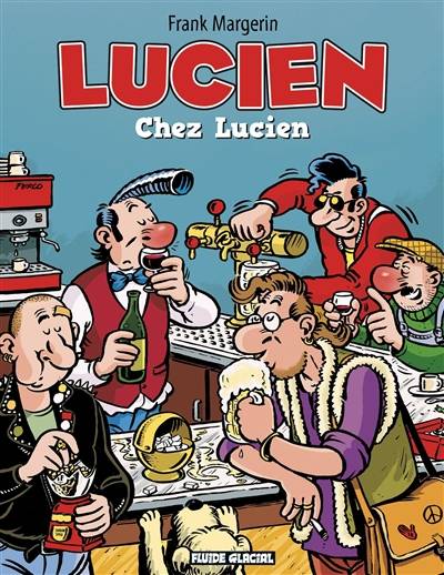 Lucien. Vol. 4. Chez Lucien | Frank Margerin