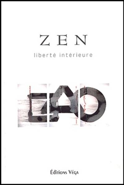 L'essence du zen : liberté intérieure | Thomas F. Cleary, Thomas F. Cleary, Claire Sachse Fontaine